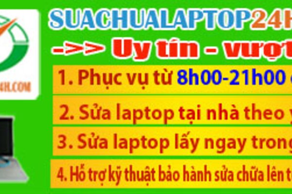 Dịch vụ sửa chữa laptop uy tín vượt trội