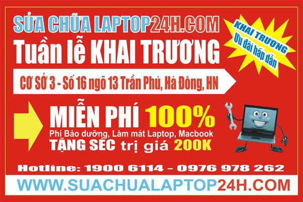 Tưng bừng khai trương SUACHUALAPTOP24H Cơ sở HÀ ĐÔNG (Đã chuyển về 206 Lương Thế Vinh)