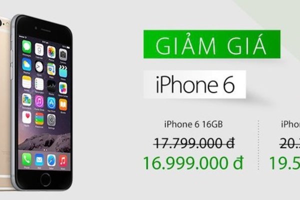 iPhone 6 chính hãng điều chỉnh giá