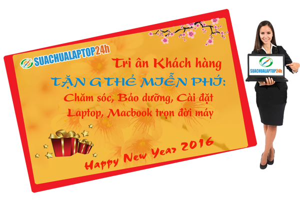 Tri ân khách hàng, tặng Thẻ bảo dưỡng Laptop miễn phí nhân dịp năm mới 2016