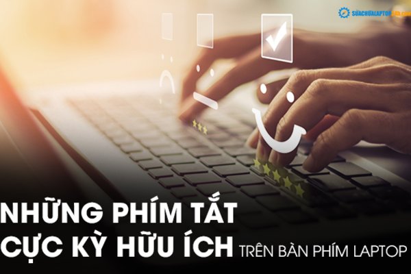Những phím tắt cơ bản và cực kỳ hữu ích trên bàn phím máy tính