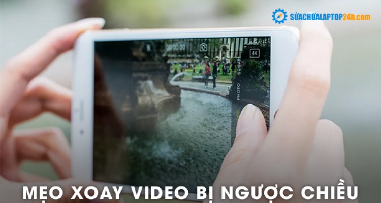Mẹo xoay Video bị ngược chiều trên iPhone và iPad