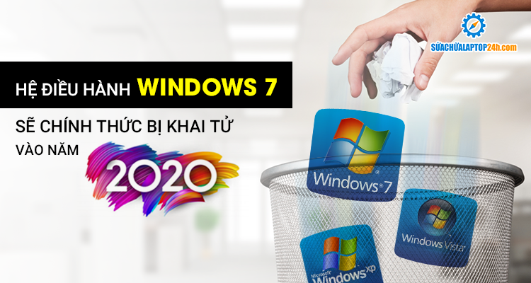 Hệ điều hành Windows 7 sẽ chính thức bị khai tử vào năm 2020