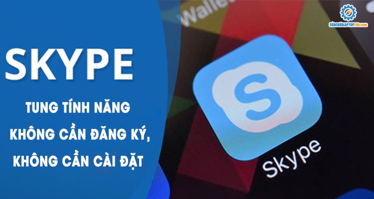 Quyết soán ngôi của Zoom, Skype tung tính năng không cần đăng ký, không cần cài đặt khiến cư dân mạng không khỏi trầm trồ