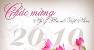 Lời chúc danh cho chị em phụ nữ nhân dịp 20/10