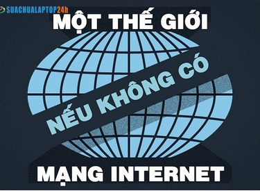 Sẽ ra sao nếu thế giới mất Internet?