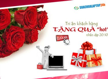 Tri ân Khách hàng - Tặng quà "HOT" nhân dịp 20-10