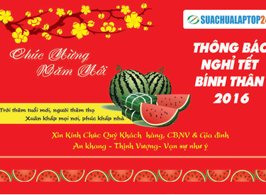 Thông báo Lịch nghỉ tết Âm Bính Thân 2016