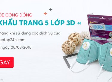 Mừng ngày 8/3, bảo vệ sức khỏe với chương trình tặng 1000 khẩu trang 3D cho tất cả khách hàng tại Sửa chữa laptop 24h .com