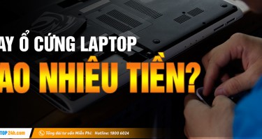 Thay ổ cứng laptop bao nhiêu tiền, có đắt không?