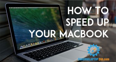 Hướng dẫn cách cải thiện hiệu xuất hoạt động cho Macbook
