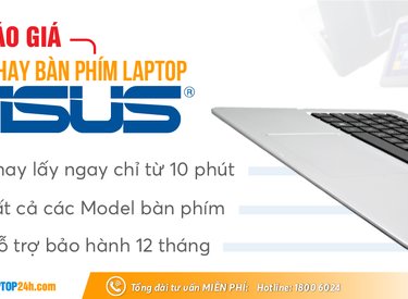Thay bàn phím laptop Asus giá bao nhiêu?