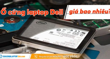 Mua ổ cứng laptop Dell giá bao nhiêu?