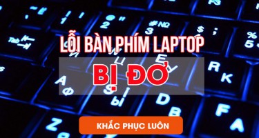 Hướng dẫn cách khắc phục bàn phím laptop bị đơ nhanh chóng, lấy ngay