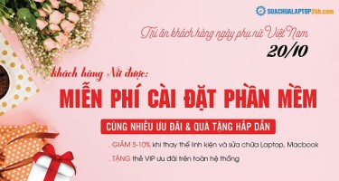 Tri ân khách hàng - ưu đãi hấp dẫn nhân dịp 20/10