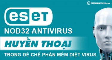 Huyền thoại phần mềm ESET NOD32 Antivirus