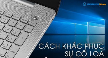 Cách khắc phục sự cố loa trên windows 10