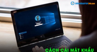 Cách cài mật khẩu cho máy tính vô cùng tiện ích