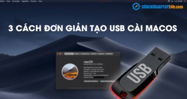 3 Cách đơn giản tạo USB cài macOS