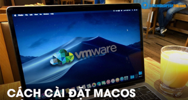 Cách tạo máy ảo Mac OS trên VMware