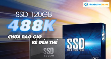 SSD 488K Tăng tốc máy tính - Chưa bao giờ rẻ như thế!