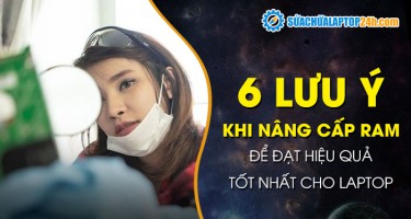 6‌ ‌Lưu‌ ‌ý‌ ‌cần‌ ‌thiết‌ ‌khi‌ ‌nâng‌ ‌cấp‌ ‌RAM‌ ‌để‌ ‌đạt‌ ‌hiệu‌ ‌quả‌ ‌tốt‌ ‌nhất‌ ‌