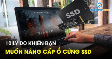 10 Lý do nên nâng cấp SSD “cực kỳ thuyết phục”