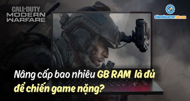 Nâng cấp bao nhiêu GB RAM là đủ để chiến game nặng?