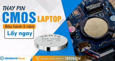 Thay pin Cmos laptop ở đâu?