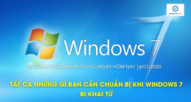 Tất cả những gì bạn cần chuẩn bị khi Windows 7 bị khai tử