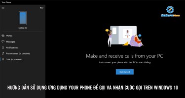 Hướng dẫn sử dụng ứng dụng Your Phone để gọi và nhận cuộc gọi trên Windows 10