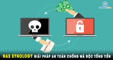 NAS Synology giải pháp an toàn chống mã độc tống tiền