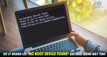 Xử lý nhanh lỗi “No boot device found” khi khởi động máy tính