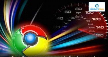 Tăng tốc Google Chrome chỉ với một thao tác