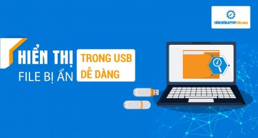 Hiển thị file bị ẩn trong USB dễ dàng chỉ với mẹo đơn giản này