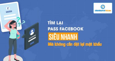 Đừng bỏ lỡ cách tìm lại pass Facebook mà không cần đặt lại mật khẩu siêu nhanh