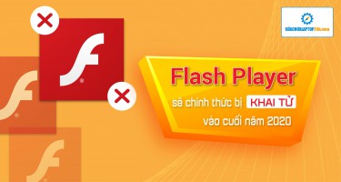 Flash Player sẽ chính thức bị khai tử vào cuối năm 2020