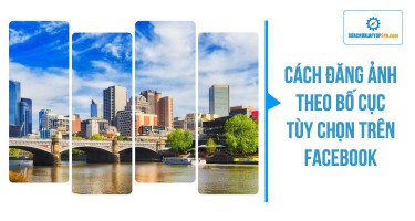 Đăng ảnh trên Facebook theo bố cục tùy chọn với tính năng mới
