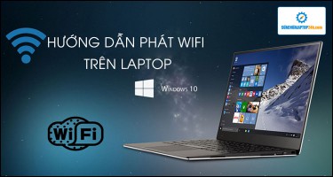Hướng dẫn chi tiết cách phát wifi trên laptop bằng tính năng Mobile Hotspot