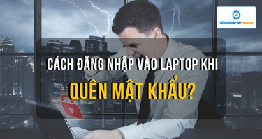 Cách đăng nhập vào laptop khi quên mật khẩu thành công tuyệt đối