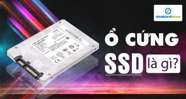 Ổ CỨNG SSD LÀ GÌ?