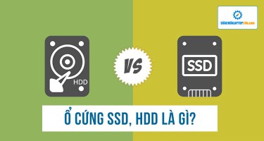 Ổ cứng SSD, HDD là gì, so sánh SSD và HDD?