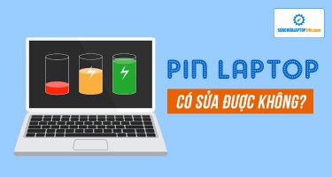 Pin laptop có sửa được không? Sửa pin laptop ở đâu uy tín?