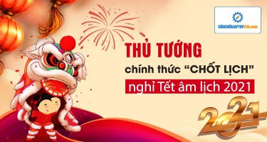 Thủ tướng chính thức "chốt" lịch nghỉ Tết âm lịch 2021