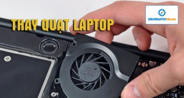 Thay quạt laptop
