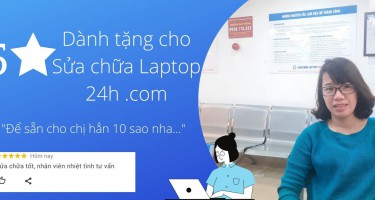Đánh giá dịch vụ vệ sinh laptop tại Sửa chữa Laptop 24h 