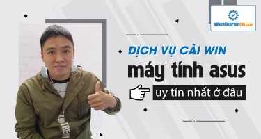 Dịch vụ cài win máy tính Asus GL552JX Core I5 uy tín nhất ở đâu