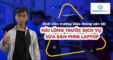Sinh viên trường Giao thông vận tải hài lòng trước dịch vụ sửa bàn phím laptop