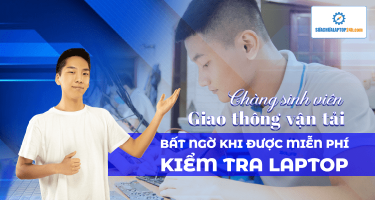 Chàng sinh viên Giao thông vận tải bất ngờ trước khi được miễn phí kiểm tra laptop
