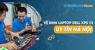 Vệ sinh máy laptop Dell XPS 13 uy tín Hà Nội